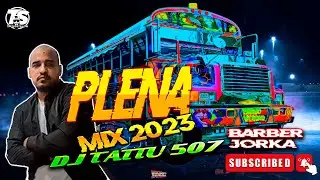 MiX BARBER  CASAYA JORKA PLENA PANAMA @DjTattu507