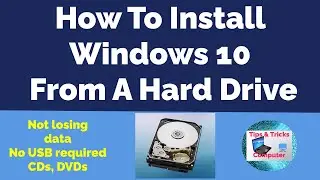 How to install Windows 10 from a hard drive - Install Windows 7 to Windows 10