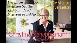 OMAI Talks-1: Christina Scheppelmann, Seattle Opera's GD, speaks w/ international opera managers