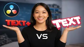 Text vs Text+ in DaVinci Resolve — Which One Should You Use?