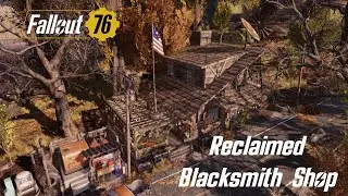 Fallout 76 Reclaimed Blacksmith Shop C.A.M.P Build