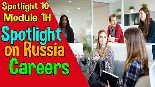 Spotlight 10 Spotlight on Russia 1. Careers. Выбор профессии