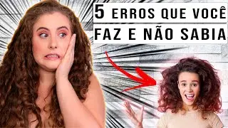 5 ERROS QUE VOCÊ ESTÁ FAZENDO COM SEU CABELO ONDULADO