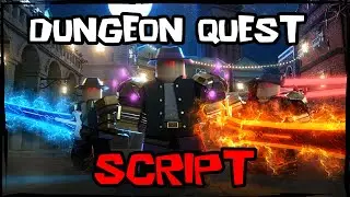 BEST | New Dungeon Quest Script [2026] Insanely OP