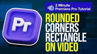 How to Rounded Corners Rectangle on Video in Adobe Premiere Pro