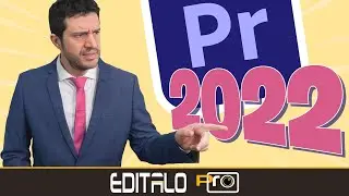 ¿Merecen la pena las Novedades de PREMIERE PRO 2022? - Actualizar o Esperar