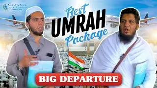 Umrah August 2024 Big Departure | Mumbai to Makkah | Classic tour Umrah Departure 2024