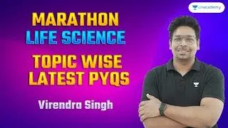 MARATHON | Topic Wise Latest PYQ | CSIR UGC NET  2023| Virendra Singh | Life Science | Unacademy