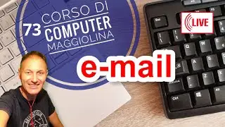 73 Impariamo ad usare le e-mail | AssMaggiolina Daniele Castelletti