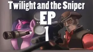 Twilight and the Sniper [EP 1]