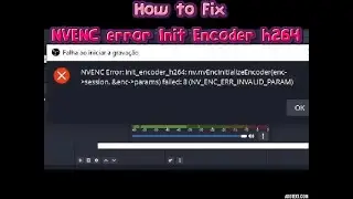 Solução: Não Consigo Gravar a Tela Com OBS Studio Erro Nvenc Init Error Como Reolver