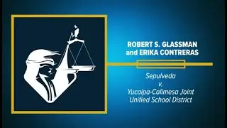 Robert S. Glassman and Erika Contreras/Sepulveda v. Yucaipa-Calimesa Joint Unified School District