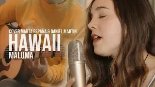 Maluma - Hawái (Cover Marta España & Daniel Martin)