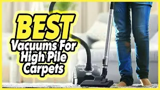 ✅ Top 5: Best Vacuums for High Pile Carpets In 2024 [ Vacuum For High Pile Carpet Reddit ]
