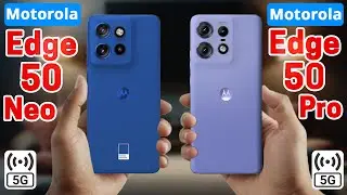 Motorola Edge 50 Neo Vs Motorola Edge 50 Pro | Specs Comparison || Which One's Better?