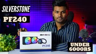 Best Budget ARGB AIO Liquid Cooler 🔥 Silverstone PF240 Unboxing & first impression  [HINDI]