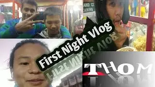FIRST NIGHT VLOG || With my Mom and Dad || THOM