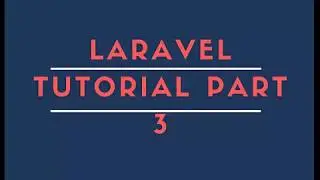 Laravel class 3 with HD sound