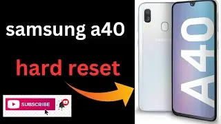 How to Hard Reset Samsung Galaxy A40 | Easy Factory Reset Tutorial