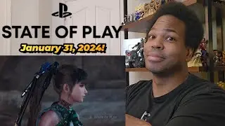 State of Play | January 31, 2024 | Reaction!