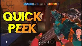 Quick peek Always Solution - Rainbow Six Siege
