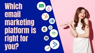 10 Tips for Choosing an Email Marketing Platform || What's the Best Email Marketing Platform?