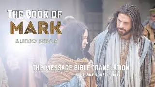 Book of Mark Audio Bible  | The Message Bible Translation