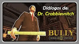 Dr. Crabblesnitch: ¿Está Tu Nariz Limpia? ‑ Diálogos De: Dr. Crabblesnitch (BULLY: SE)