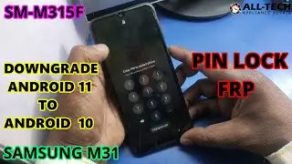 SAMSUNG M31 PIN LOCK & FRP REMOVE FLASHING ODIN TOOL ||  HOW TO DOWNGRADE SAMSUNG  ANDROID 11 TO 10