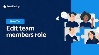 How to edit team members role