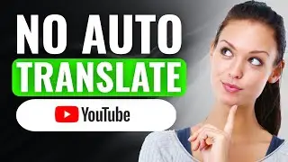 How To Turn Off Youtube Auto Translate For Titles Properly | LATEST NEW UPDATED METHOD