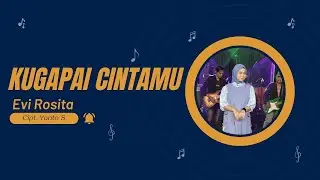 KUGAPAI CINTAMU | EVI ROSITA | NEW INOVA |