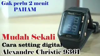 Cara ampuh setting waktu Alexandre Christie 9361, Kurang dari 1 menit PAHAM