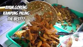 AYAM GORENG KAMPUNG PALING ENAK DI KOTA INI???