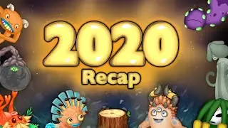 My Singing Monsters 2020 Recap