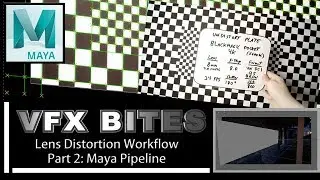 VFX Bites: Lens Distortion Workflow Part 2- Maya Workflow