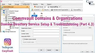 #Commvault - Domains & Organizations - Domino Directory Service & Organization - Part-04/03