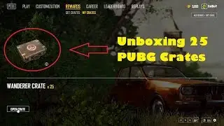 25 PUBG Crates Opening January 2018