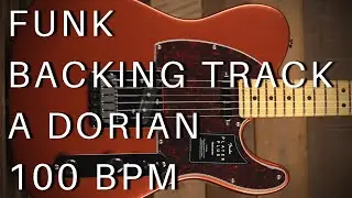 Funk Guitar Backing Track | A Dorian (100 bpm)