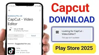 This app isn't available capcut download problem || How to download capcut play store