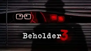 Beholder 3 ❤️❤️❤️