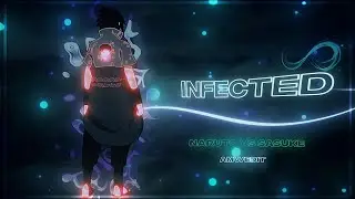 「INFECTED」- “ Naruto Vs Sasuke "-  Amv/Edit ✨ -Free Preset + Clips