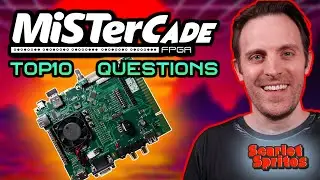 MiSTerCade FPGA - Top 10 Questions