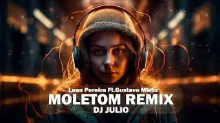 Moletom remix(by DJ julio)