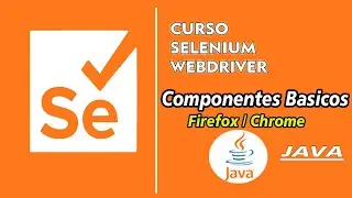🟠 Curso Selenium webdriver | Componentes Basicos  | Java Parte #3.1 Firefox / Chrome🟠
