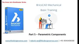 BricsCAD Mechanical Training (Basic) by Aman Jain (Part 5 - Parametric Components)
