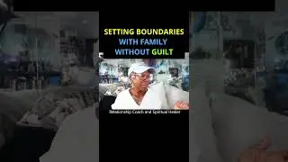 SETTING BOUNDARIES WITH FAMILY WITHOUT GUILT #shorts