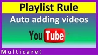YouTube playlist settings | playlist rule | video auto add to playlist