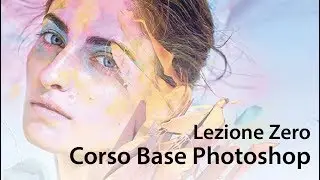 Corso Base di Photoshop - Lezione Zero