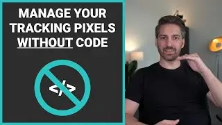 Manage your tracking pixels without code with Google Tag Manager